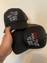 Load image into Gallery viewer, &quot;We Never Dated&quot; Trucker Hat (Multiple Colors)